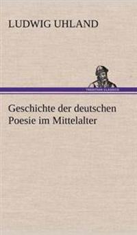 Geschichte Der Deutschen Poesie Im Mittelalter