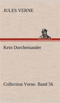 Kein Durcheinander
