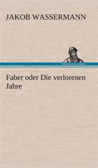 Faber Oder Die Verlorenen Jahre