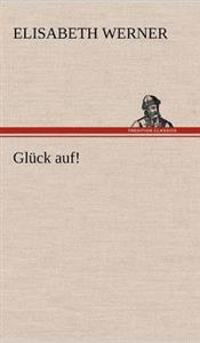 Gluck Auf!