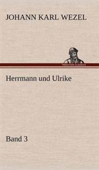 Herrmann Und Ulrike / Band 3