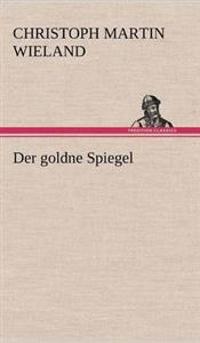 Der goldne Spiegel