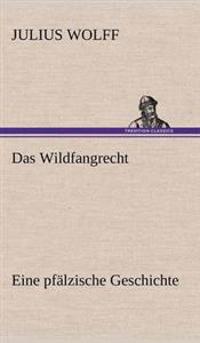 Das Wildfangrecht