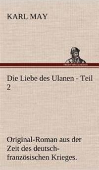 Die Liebe Des Ulanen - Teil 2