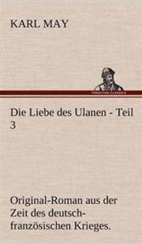 Die Liebe Des Ulanen - Teil 3