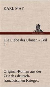 Die Liebe Des Ulanen - Teil 4