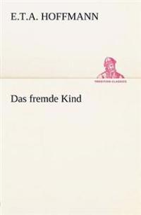 Das Fremde Kind