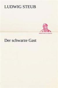 Der Schwarze Gast