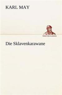 Die Sklavenkarawane