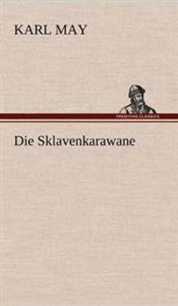 Die Sklavenkarawane