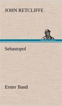 Sebastopol - Erster Band