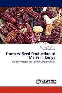 Farmers' Seed Production of Maize in Kenya