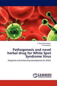Pathogenesis and Novel Herbal Drug for White Spot Syndrome Virus