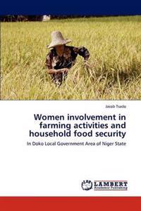 Women Involvement in Farming Activities and Household Food Security