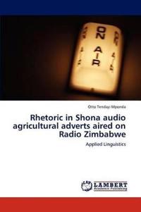 Rhetoric in Shona audio agricultural adverts aired on Radio Zimbabwe