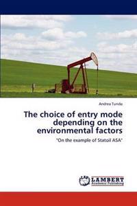 The Choice of Entry Mode Depending on the Environmental Factors