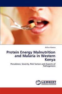 Protein Energy Malnutrition and Malaria in Western Kenya