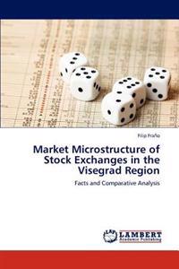 Market Microstructure of Stock Exchanges in the Visegrad Region