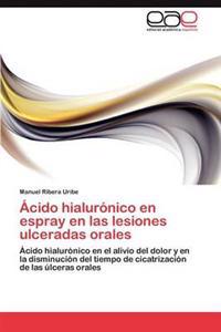Ácido hialurónico en espray en las lesiones ulceradas orales
