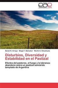 Disturbios, Diversidad y Estabilidad en el Pastizal