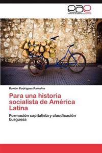 Para una historia socialista de América Latina