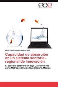 Capacidad de absorción en un sistema sectorial-regional de innovación
