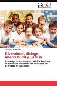 Diversidad, diálogo intercultural y justicia