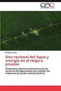 USO Racional del Agua y Energia En El Riego a Presion