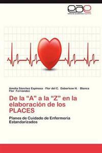 de La A A La Z En La Elaboracion de Los Places
