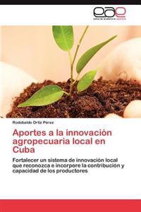 Aportes a la Innovacion Agropecuaria Local En Cuba