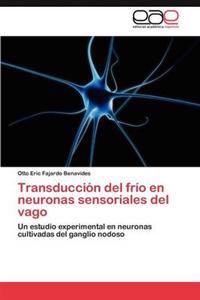 Transduccion del Frio En Neuronas Sensoriales del Vago
