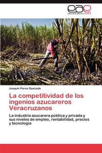La Competitividad de Los Ingenios Azucareros Veracruzanos