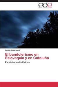 El bandolerismo en Eslovaquia y en Cataluña