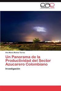 Un Panorama de la Productividad del Sector Azucarero Colombiano