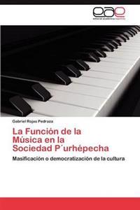 La Función de la Música en la Sociedad P´urhépecha