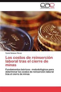 Los costos de reinserción laboral tras el cierre de minas