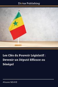 Les Clés du Pouvoir Législatif