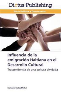 Influencia de la emigración Haitiana en el Desarrollo Cultural