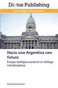 Hacia una Argentina con futuro