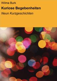Kuriose Begebenheiten