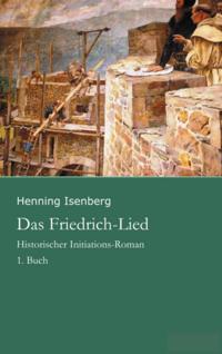 Das Friedrich-Lied - 1. Buch