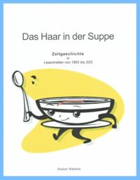 Das Haar in der Suppe