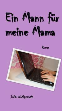Ein Mann für meine Mama
