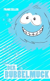 Der Bubbelmuck