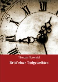 Brief einer Todgeweihten