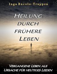 Heilung durch frühere Leben