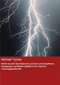 Wofür wie viel? Das Reiserecht und seine unerschöpflichen Kündigungs- und Minderungsfälle in der modernen Erholungsgesellschaft