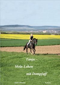 Tanja - mein Leben mit Dompfaff (Pferd & Liebe)
