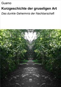 Kurzgeschichte der gruseligen Art