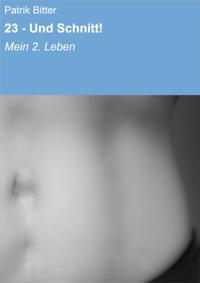23 - Und Schnitt!